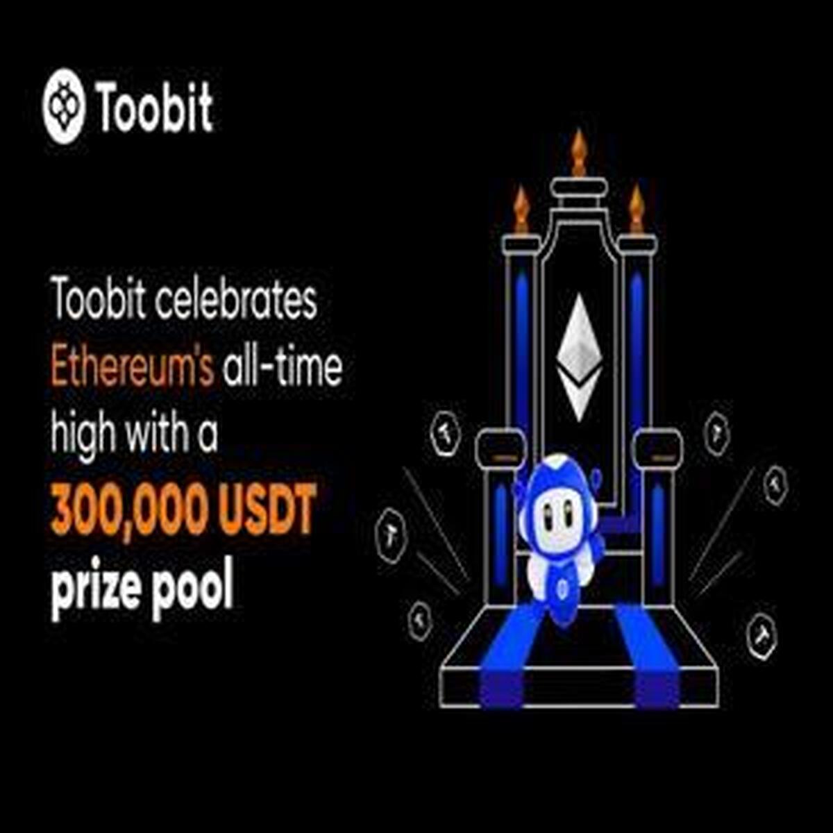 جشن ویژه تووبیت به مناسبت رکوردشکنی قیمت اتریوم با جوایز ۳۰۰,۰۰۰ USDT برگزار می‌شود